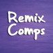 Remix Comps
