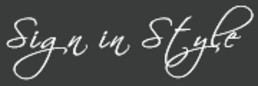 Sign in Style