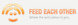 Feed Each Other