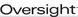 Oversight Systems