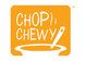 ChopChewy