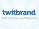 TwitBrand