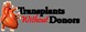 Transplants Without Donors