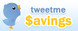 Tweet Me Savings