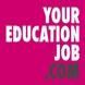 your education job