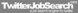 TwitJobSearch