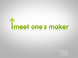 Meet one's maker