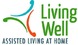 Living Well Assisted Living at Home, Inc