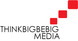 THINKBIGBEBIG MEDIA