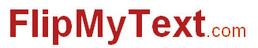 FlipMyText.com