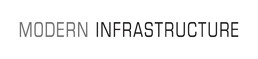 Modern Infrastructure