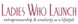 Ladies Who Launch