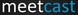 MeetCast