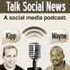 Talk Social News