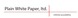 Plain White Paper Ltd.