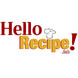 HelloRecipe!