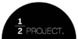 1/2 PROJECT